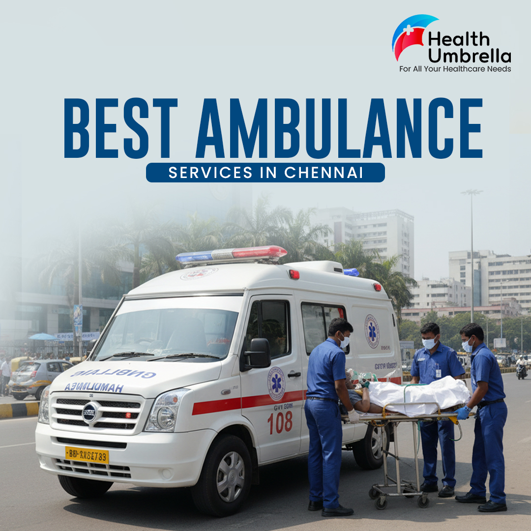 Best Ambulance Services in Chennai - Health Umbrella