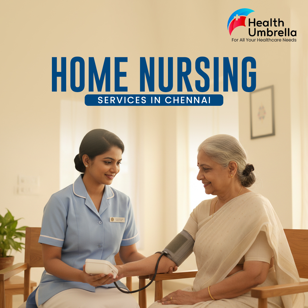 Home Nursing Services in Chennai - Health Umbrella